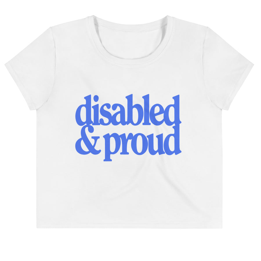 white crop tee with "disabled & proud" printed 