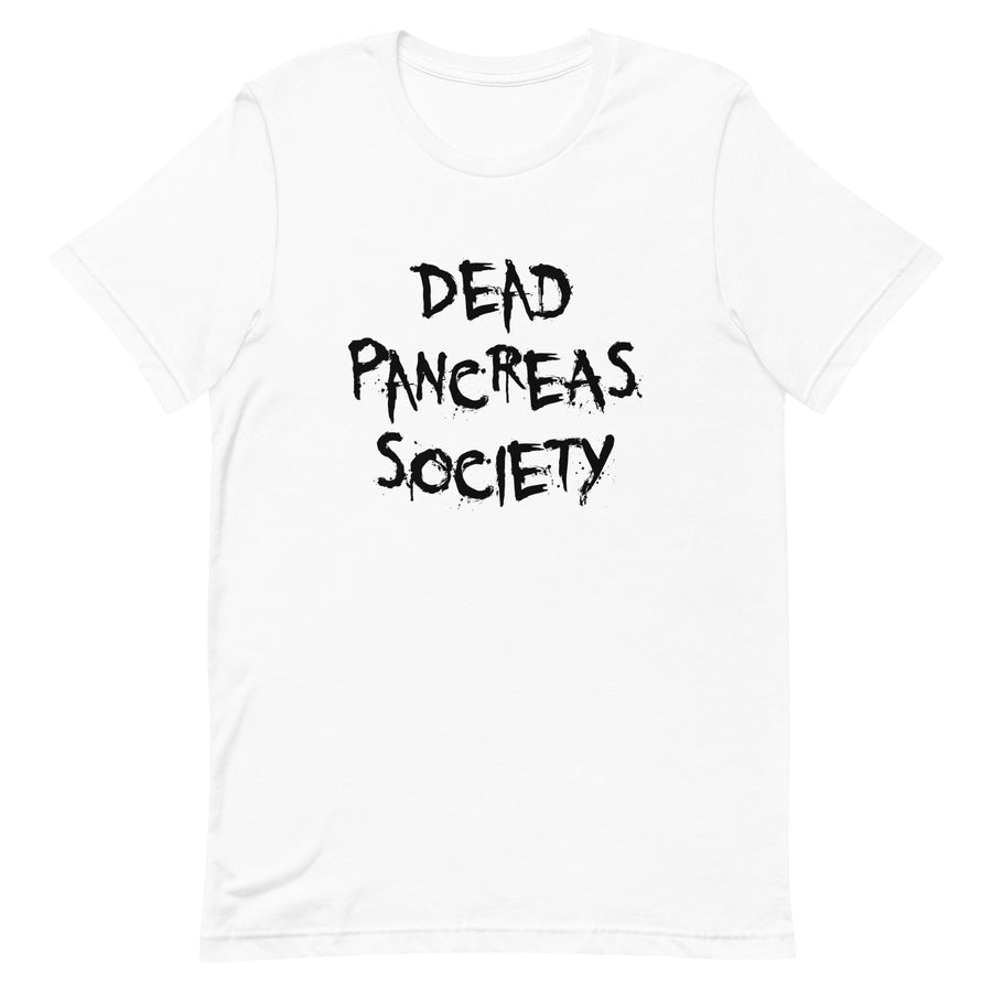 "Dead Pancreas Society" Awareness Unisex Tee